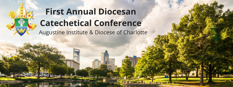 Augustine Institute Partners with Diocese of Charlotte for First Annual Diocesan Catechetical Conference