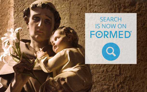 Prayers to St. Anthony Answered—You Can Now Search on FORMED!