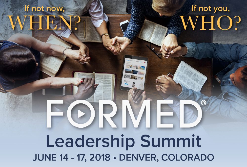 Save the Date! 2018 FORMED Leadership Summit