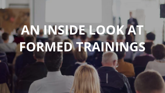 An Inside Look at FORMED Trainings