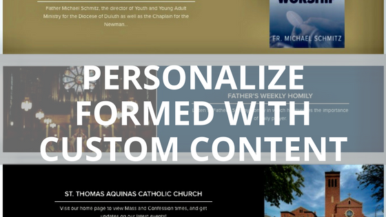 Personalize FORMED with Custom Content